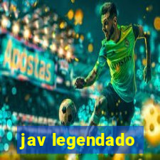 jav legendado